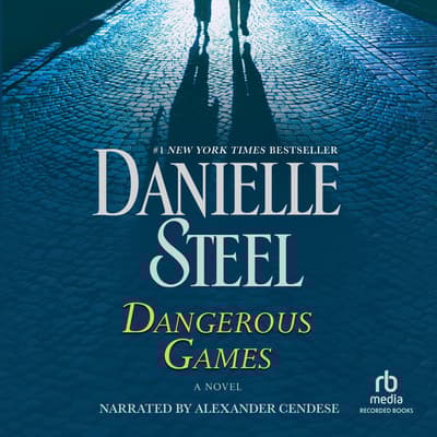 Dangerous Games by Danielle Steel audiobook