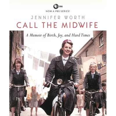 Call the Midwife by Jennifer Worth audiobook