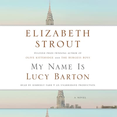 My Name Is Lucy Barton by Elizabeth Strout audiobook