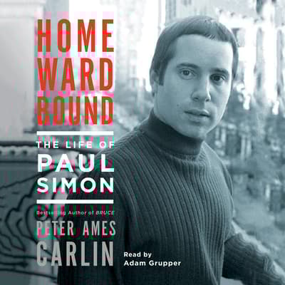Homeward Bound by Peter Ames Carlin audiobook