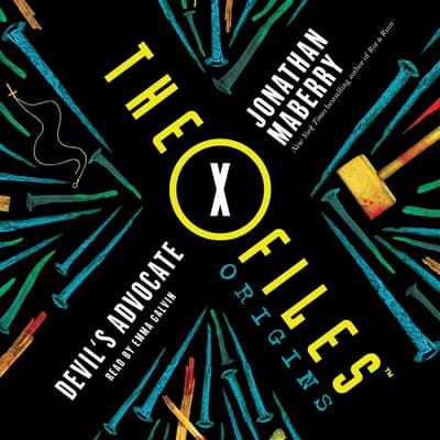 The X-Files Origins: Devil's Advocate by Jonathan Maberry audiobook