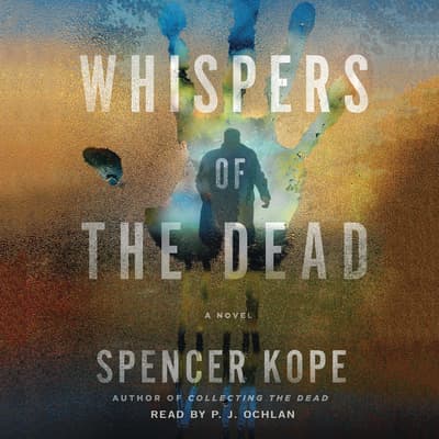 Whispers of the Dead by Spencer Kope audiobook