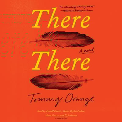 There There by Tommy Orange audiobook