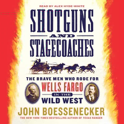 Shotguns and Stagecoaches by John Boessenecker audiobook