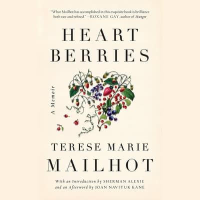 Heart Berries by Terese Marie Mailhot audiobook