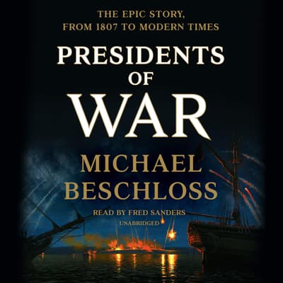Presidents of War by Michael Beschloss audiobook