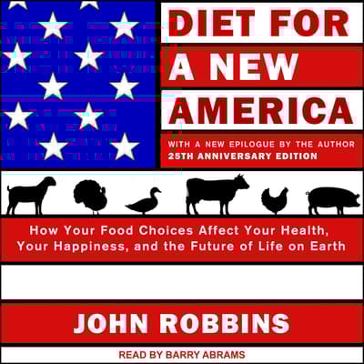 Diet for a New America by John Robbins audiobook