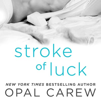 Stroke of Luck by Opal Carew audiobook