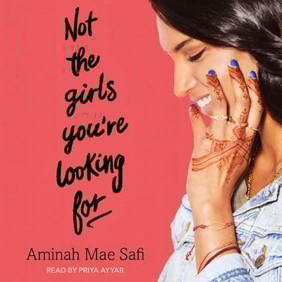 Not the Girls You’re Looking For by Aminah Mae Safi audiobook