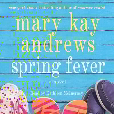 Spring Fever by Mary Kay Andrews audiobook