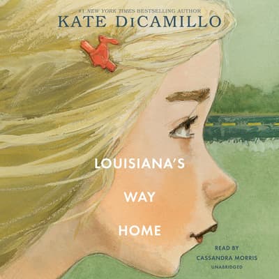 Louisiana’s Way Home by Kate DiCamillo audiobook