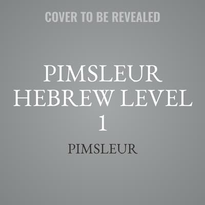 Pimsleur Hebrew Level 1 by Paul Pimsleur audiobook