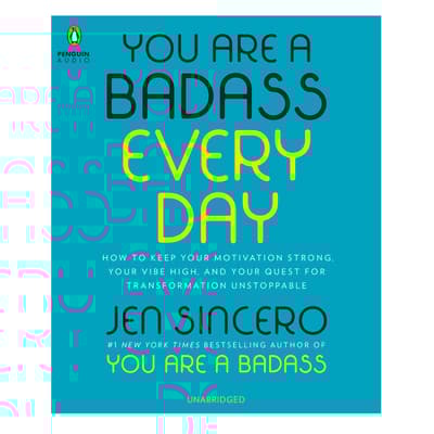 You Are a Badass Every Day by Jen Sincero audiobook