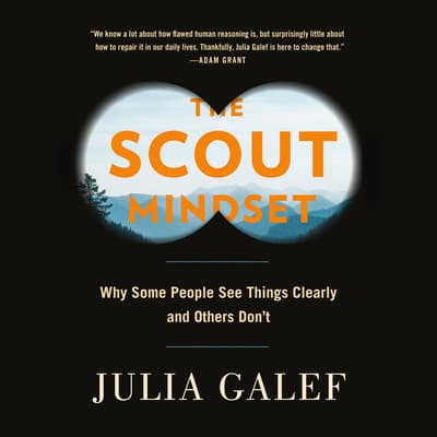 The Scout Mindset by Julia Galef audiobook