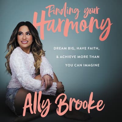 Finding Your Harmony by Ally Brooke audiobook