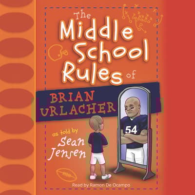 Middle School Rules of Brian Urlacher by Sean Jensen audiobook