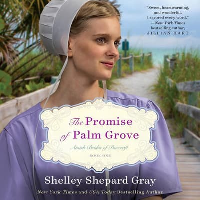 The Promise of Palm Grove by Shelley Shepard Gray audiobook
