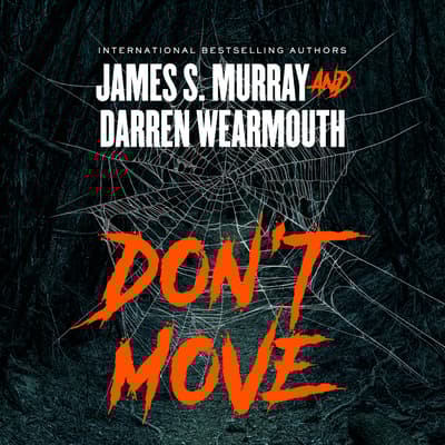 Don’t Move by James S. Murray audiobook