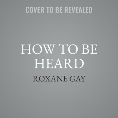 Unti on Writing by Roxane Gay audiobook