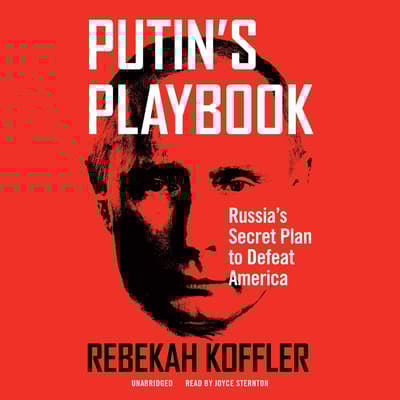 Putin’s Playbook by Rebekah Koffler audiobook