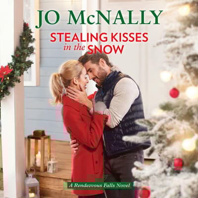 Stealing Kisses in the Snow by Jo McNally audiobook