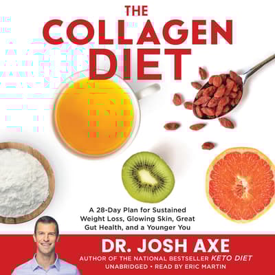 The Collagen Diet by Josh Axe audiobook