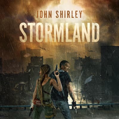 Stormland by John Shirley audiobook
