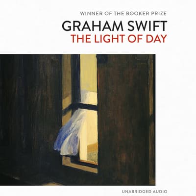 The Light of Day by Graham Swift audiobook