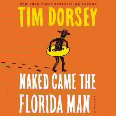 Naked Came the Florida Man by Tim Dorsey audiobook