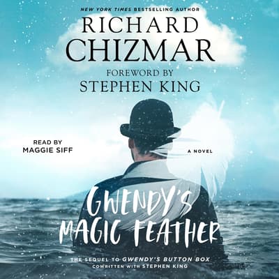 Gwendy's Magic Feather by Richard Chizmar audiobook
