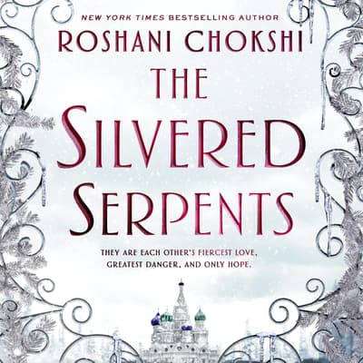 The Silvered Serpents by Roshani Chokshi audiobook
