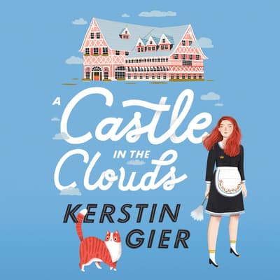 A Castle in the Clouds by Kerstin Gier audiobook