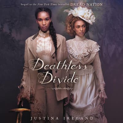 Deathless Divide by Justina Ireland audiobook
