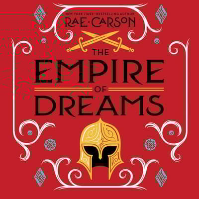 The Empire of Dreams by Rae Carson audiobook