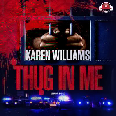 Thug In Me by Karen Williams audiobook