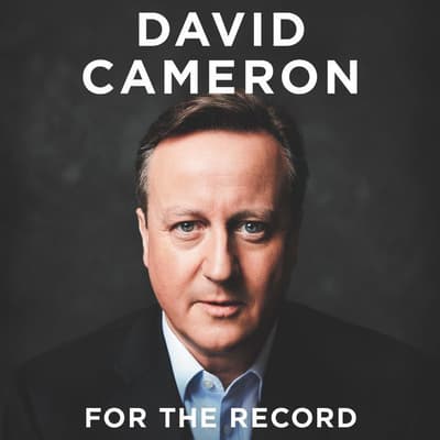 For the Record by David Cameron audiobook