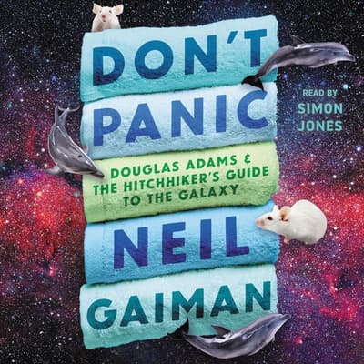 Don't Panic by Neil Gaiman audiobook