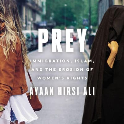 Prey by Ayaan Hirsi Ali audiobook