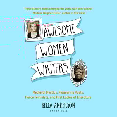The Book of Awesome Women Writers by Becca Anderson audiobook