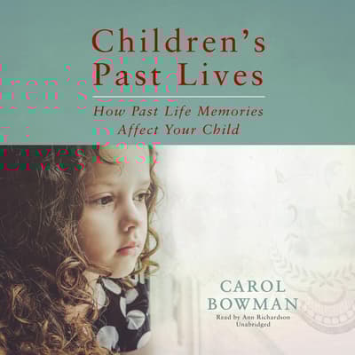 Children’s Past Lives by Carol Bowman audiobook