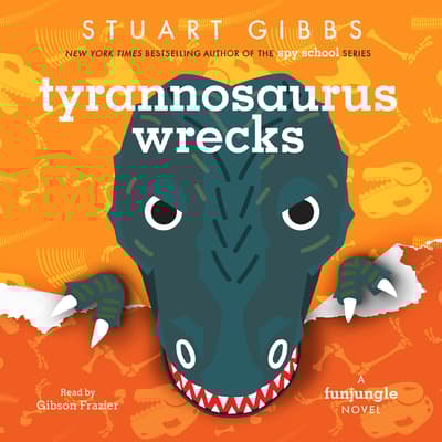 Tyrannosaurus Wrecks by Stuart Gibbs audiobook
