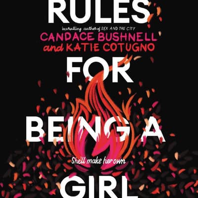 Rules for Being a Girl by Candace Bushnell audiobook
