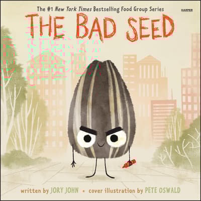 The Bad Seed by Jory John audiobook