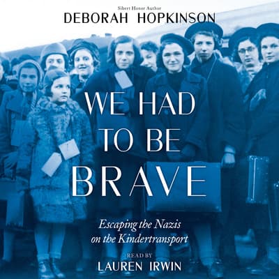We Had to Be Brave by Deborah Hopkinson audiobook