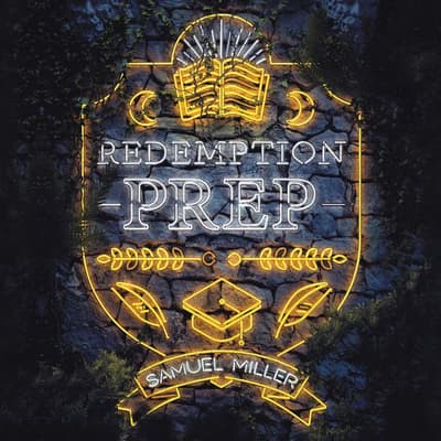 Redemption Prep by Samuel Miller audiobook