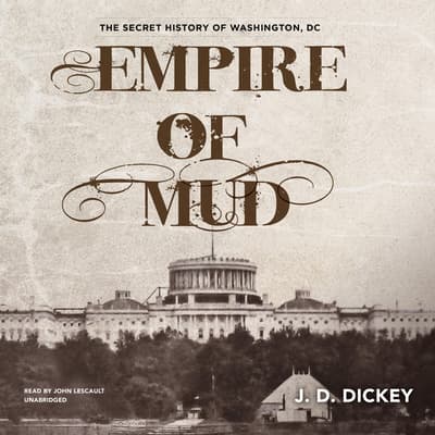 Empire of Mud by J. D. Dickey audiobook