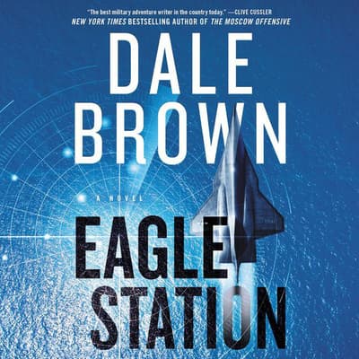 Eagle Station by Dale Brown audiobook