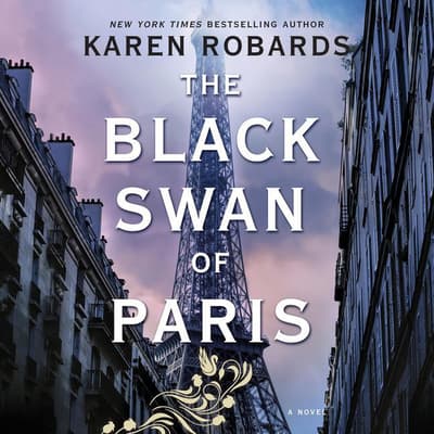 The Black Swan of Paris by Karen Robards audiobook