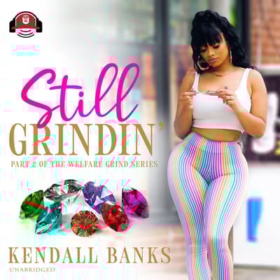Still Grindin' by Kendall Banks audiobook