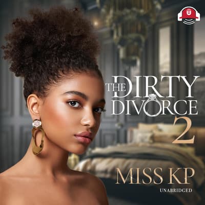 The Dirty Divorce 2 by Miss KP audiobook